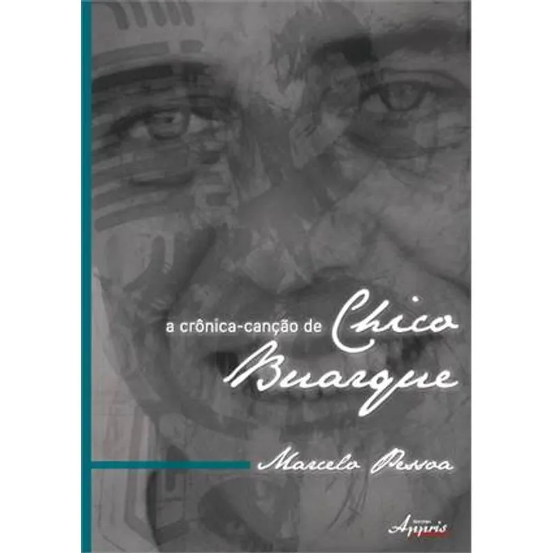 Cronica Cançao De Chico Buarque, A