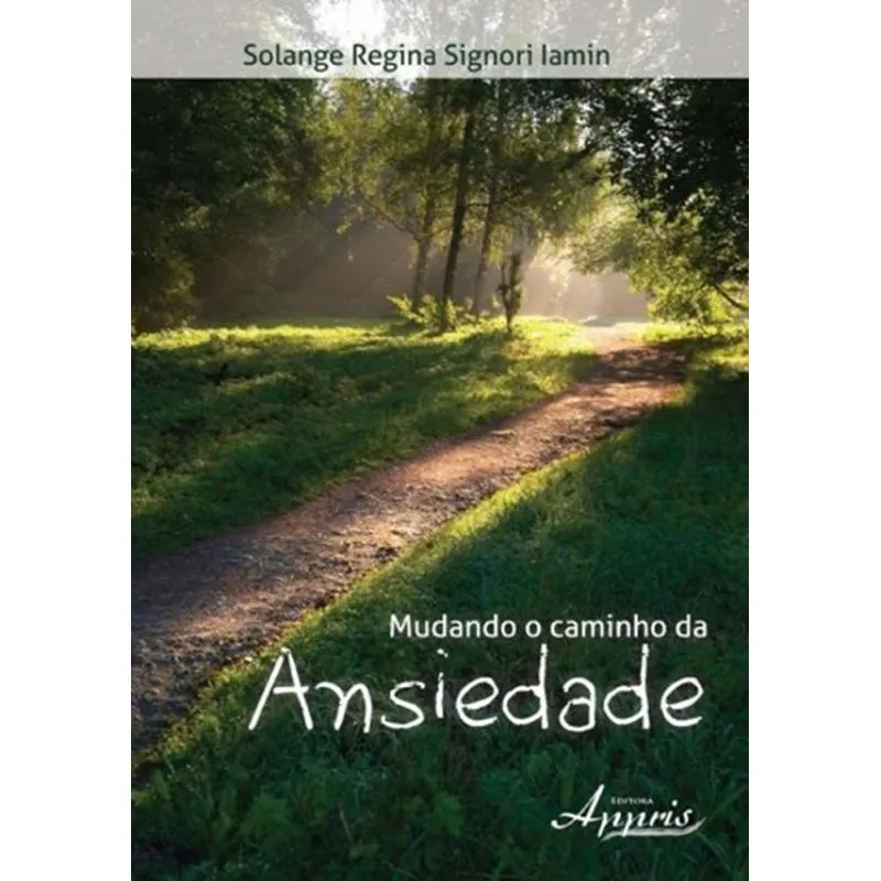 Mudando o caminho da ansiedade