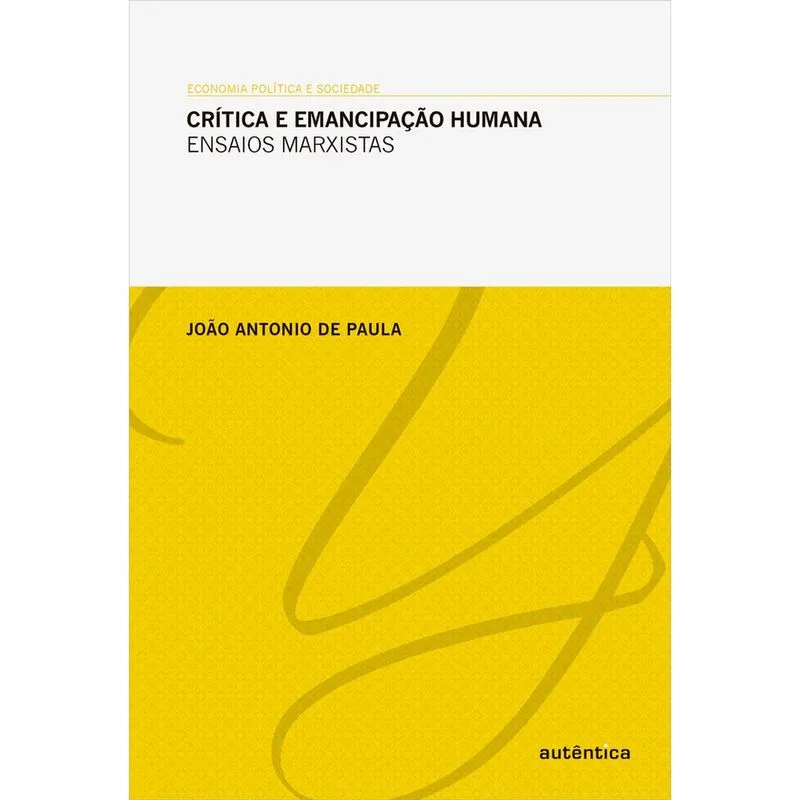 Livro - Crítica e emancipação humana: Ensaios marxistas
