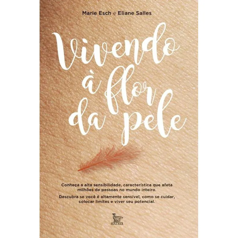 Vivendo A Flor Da Pele