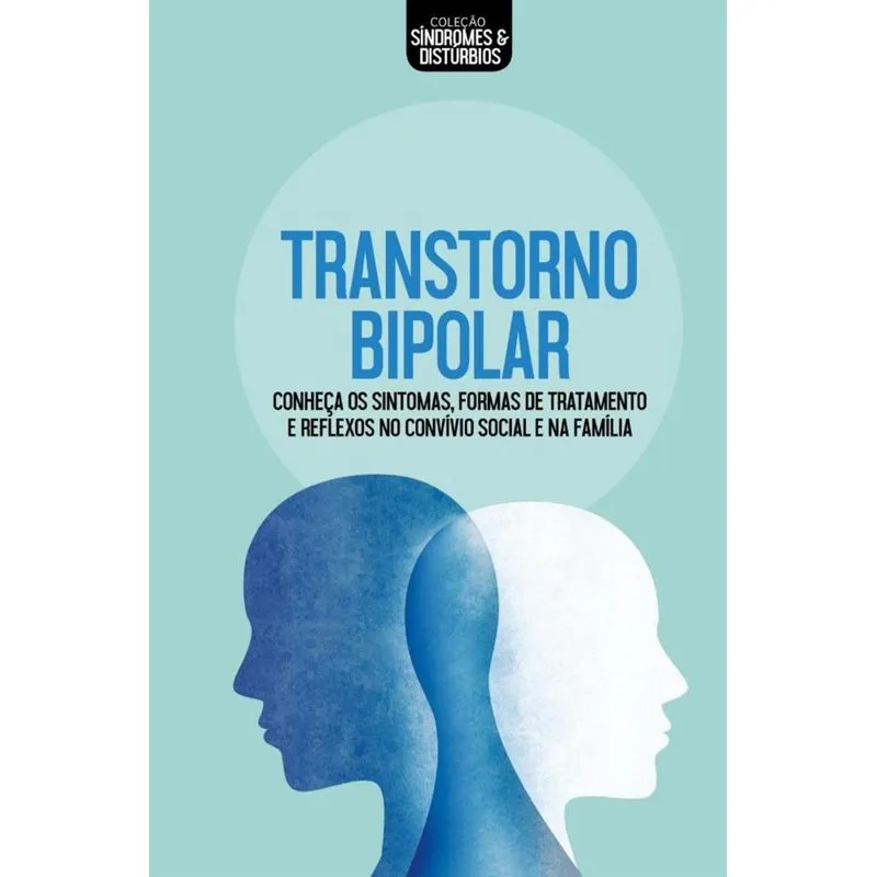 Transtorno Bipolar - Coleção Síndromes & Distúrbios