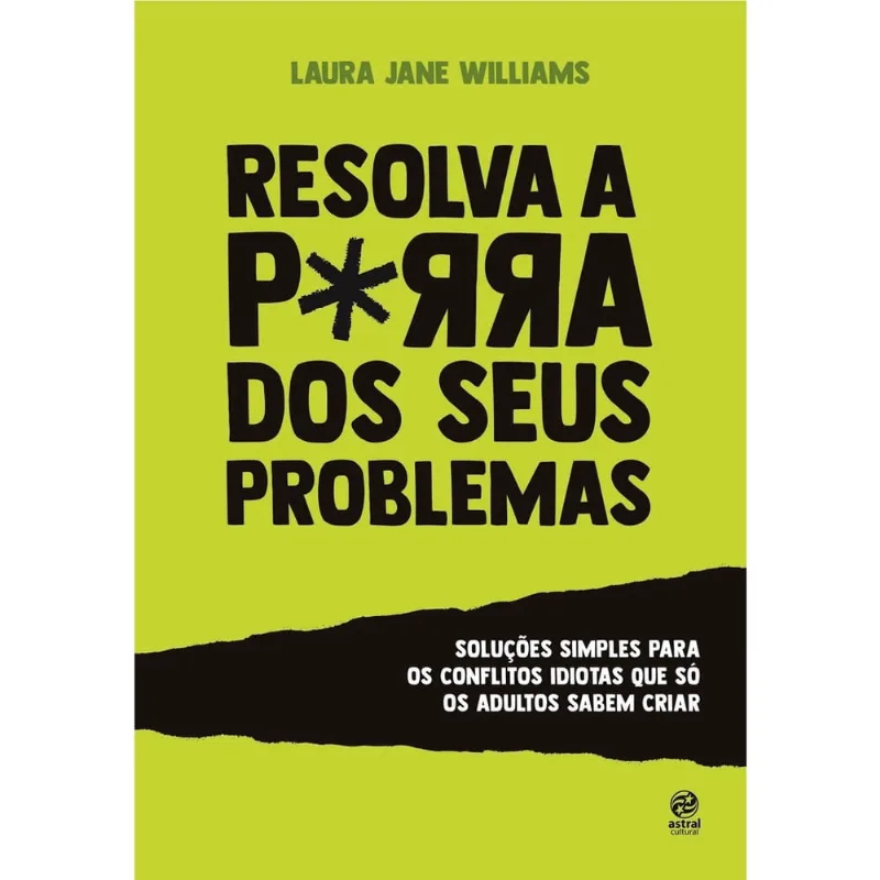 Livro - Resolva a porra dos seus problemas