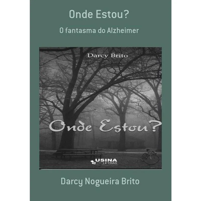 Onde Estou?: O Fantasma Do Alzheimer
