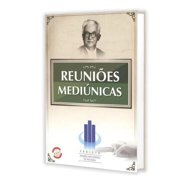 Livro Reuniões Mediúnicas Projeto Manoel Philomeno Miranda