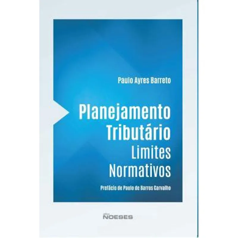 Livro Planejamento Tributário: Limites Normativos