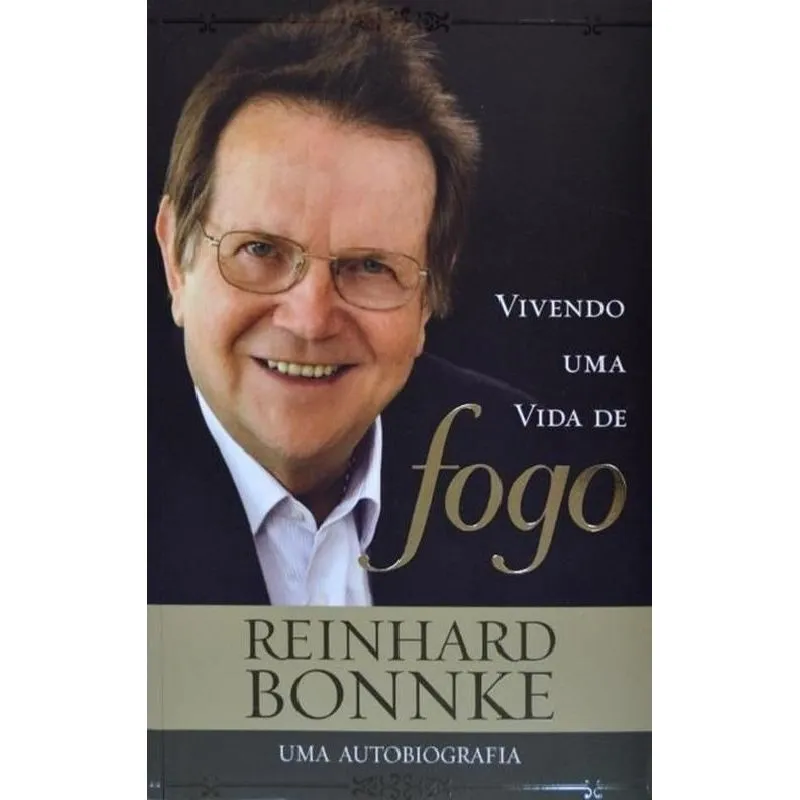 VIVENDO UMA VIDA DE FOGO