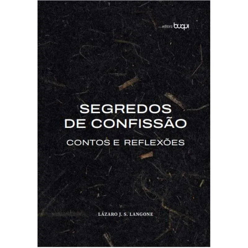 Segredos de confissão - contos e reflexões