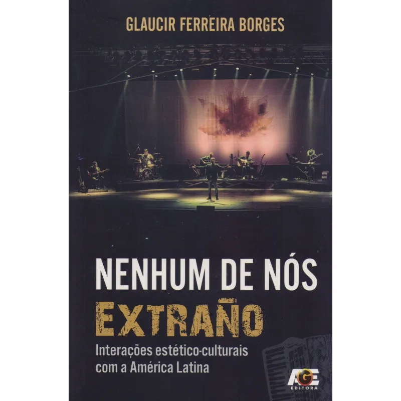 Nenhum de Nós. Extrao. Interações Estético-Culturais Com A América Latina
