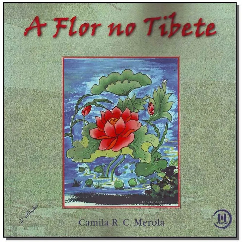 Livro - Flor No Tibete, A - 2Ed