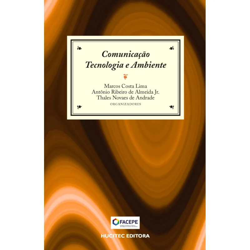 Comunicação, Tecnologia e Ambiente