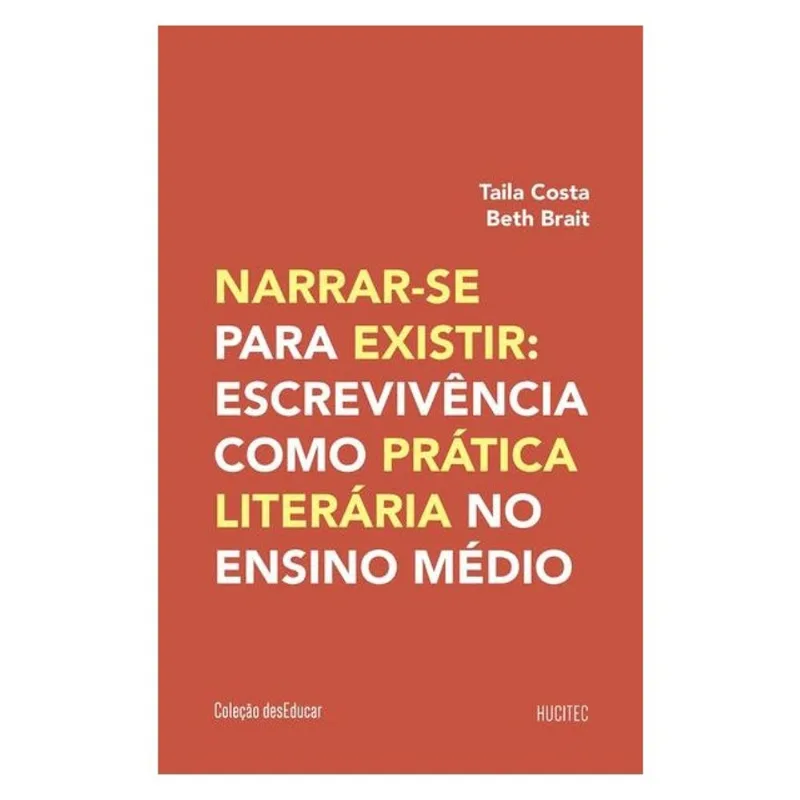 NARRAR-SE PARA EXISTIR: ESCREVIVÊNCIA COM PRÁTICA LITERÁRIA NO ENSINO MÉDIO