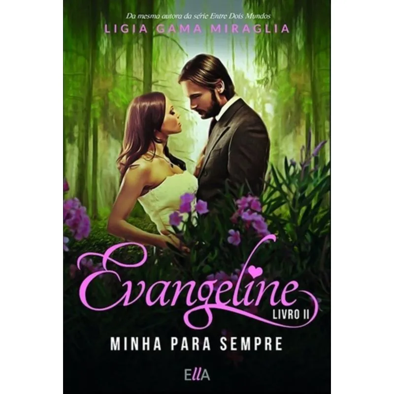 EVANGELINE - LIVRO II