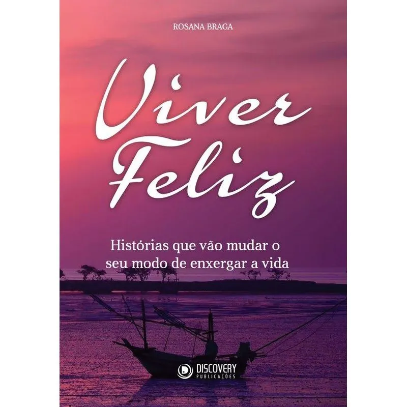 Histórias Para Viver Feliz