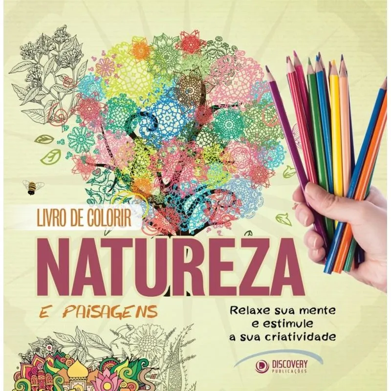 COLORIR NATUREZA E PAISAGEN - RELAXE SUA MENTE E ESTIMULE SUA CRIATIVIDADE
