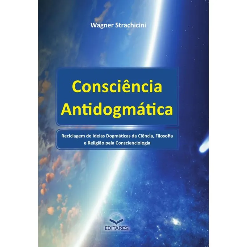 Consciência Antidogmática: Reciclagem de Ideias Dogmáticas