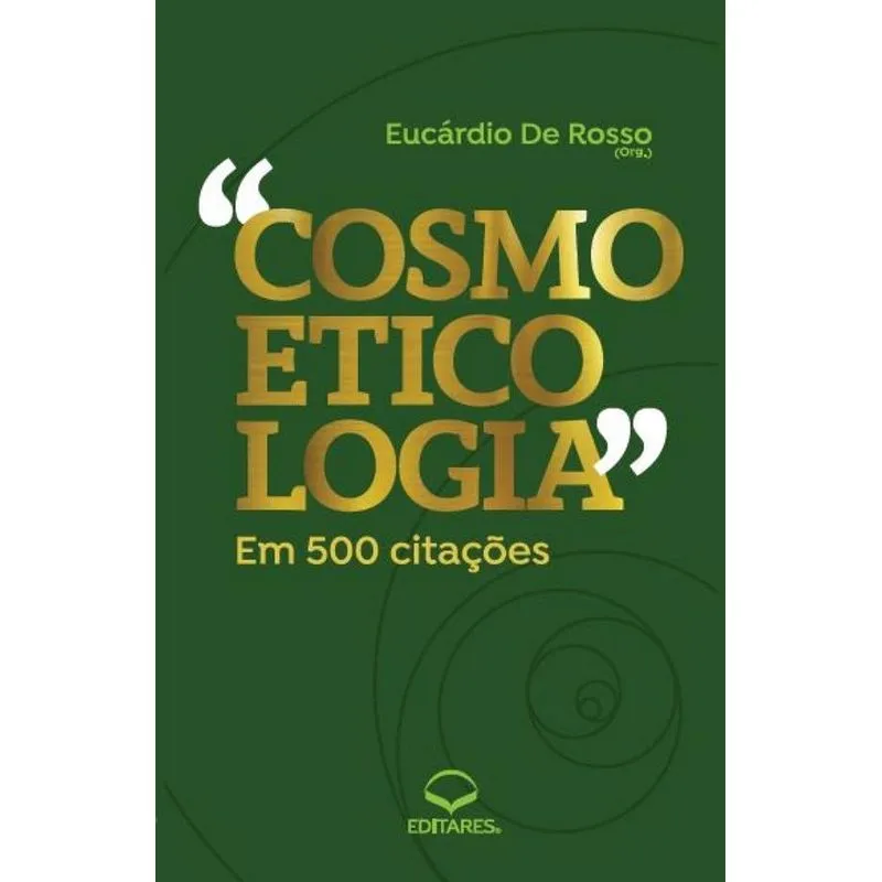 Cosmoeticologia: Em 500 citações