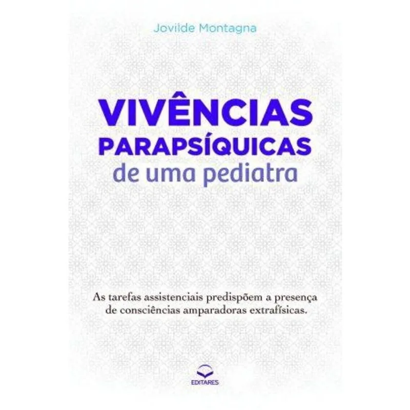 Vivências Parapsíquicas de uma Pediatra