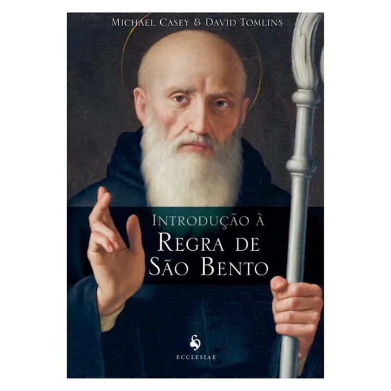 INTRODUÇÃO À REGRA DE SÃO BENTO