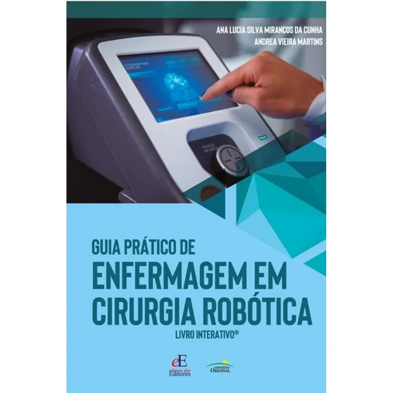 GUIA PRÁTICO DE ENFERMAGEM EM CIRURGIA ROBÓTICA