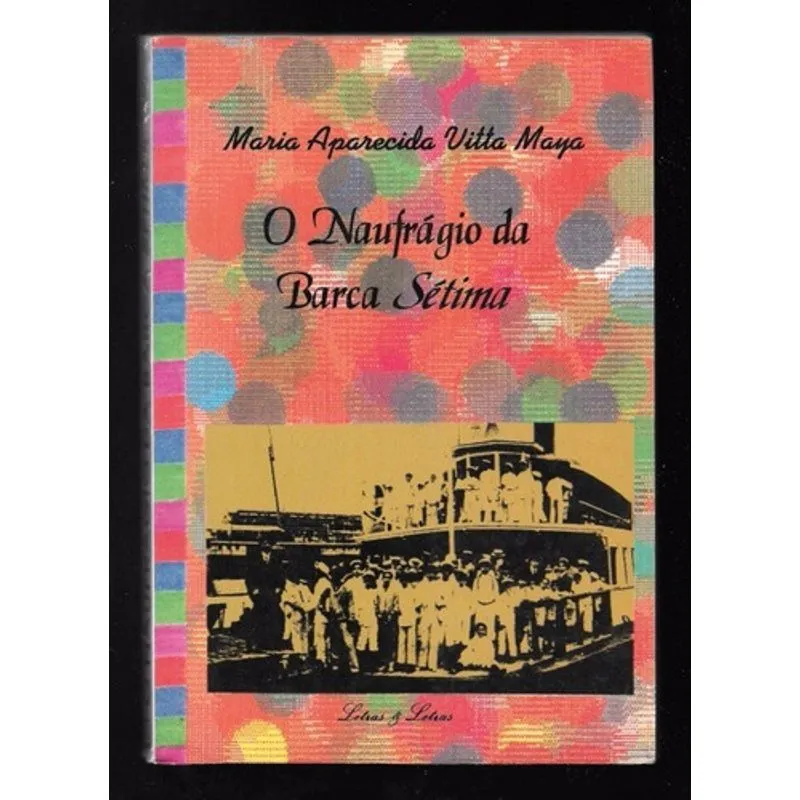 Livro O Naufrágio Da Barca Sétima