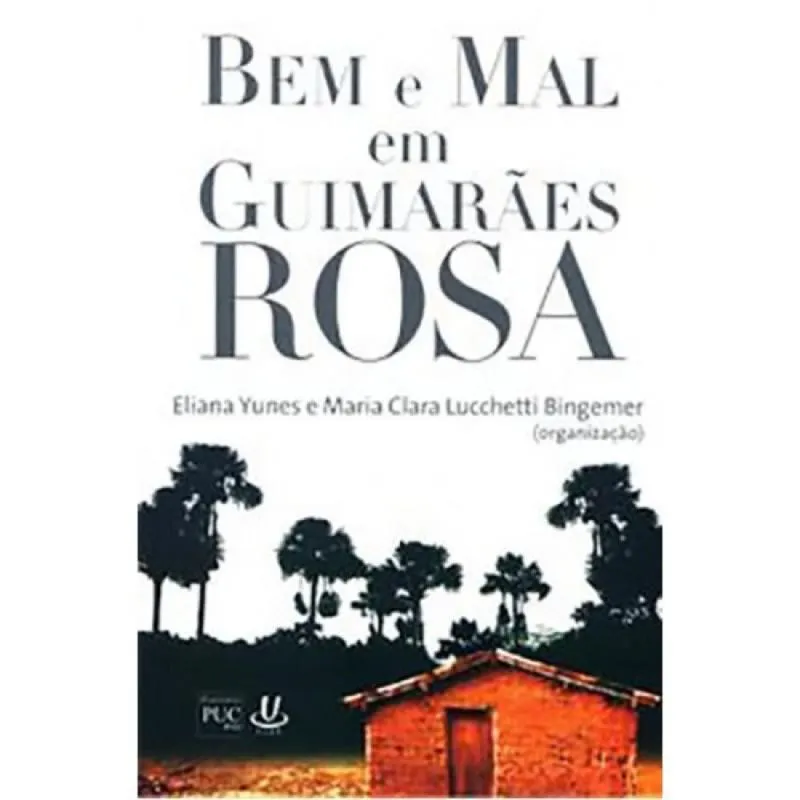 BEM E MAL EM GUIMARAES ROSA