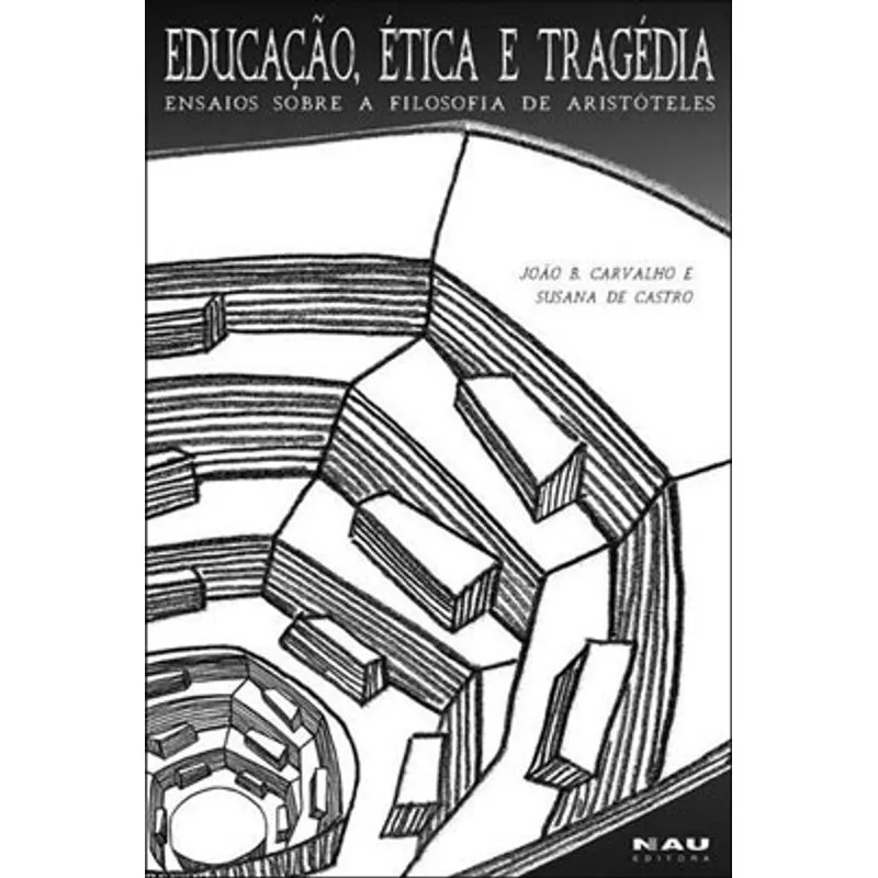 EDUCAÇAO, ETICA E TRAGEDIA