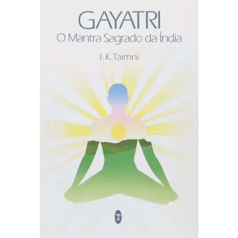 Gayatri: O mantra sagrado da india