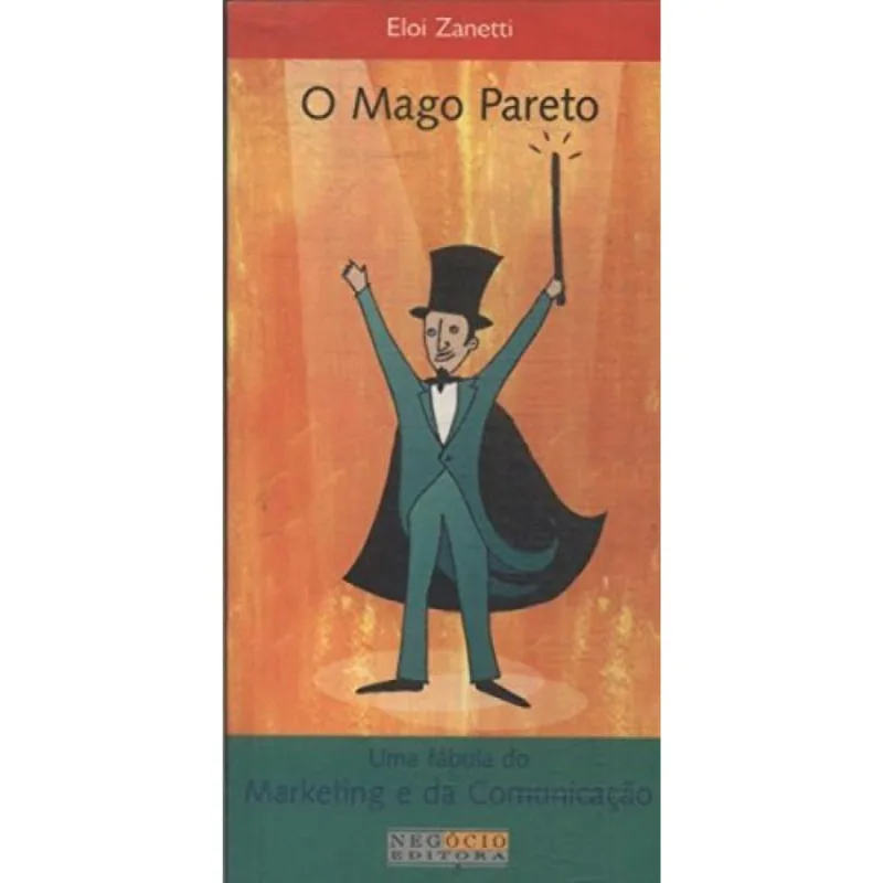 (s) Mago Pareto, O - Fábulas Do Marketing E Da Comunicação