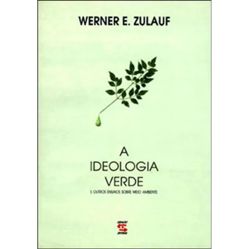 A IDEOLOGIA VERDE