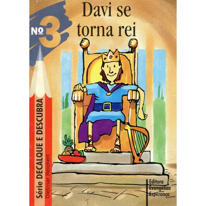 Decalque e Descubra - Volume 3 - Davi Se Torna Rei