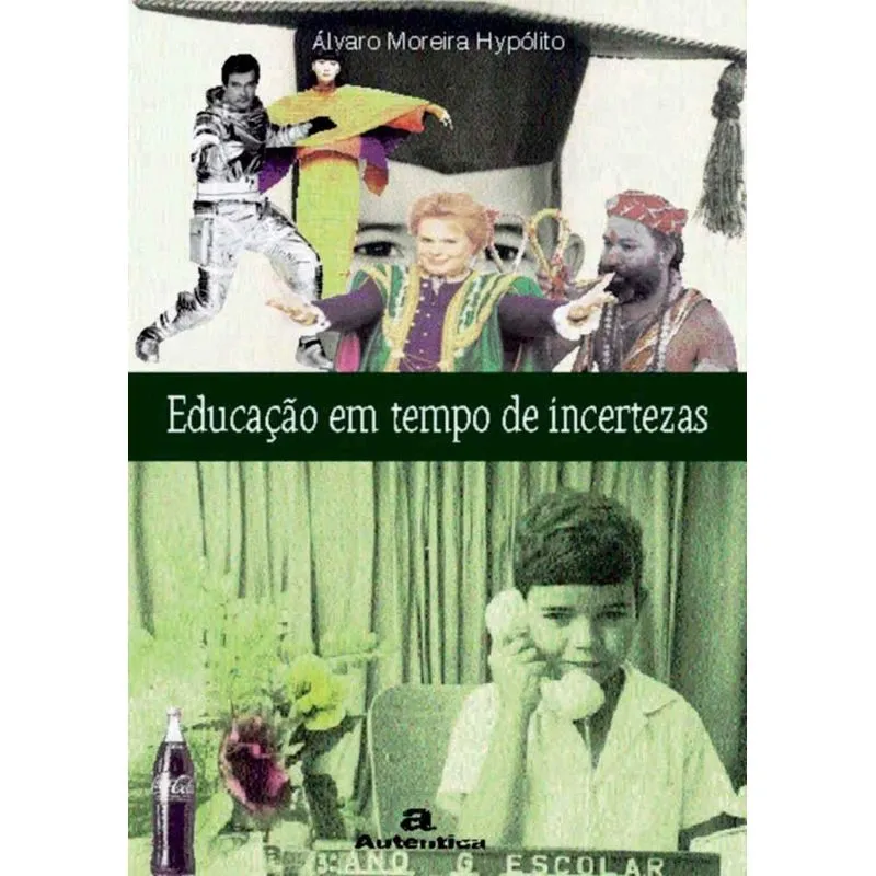 Educação em tempos de incertezas