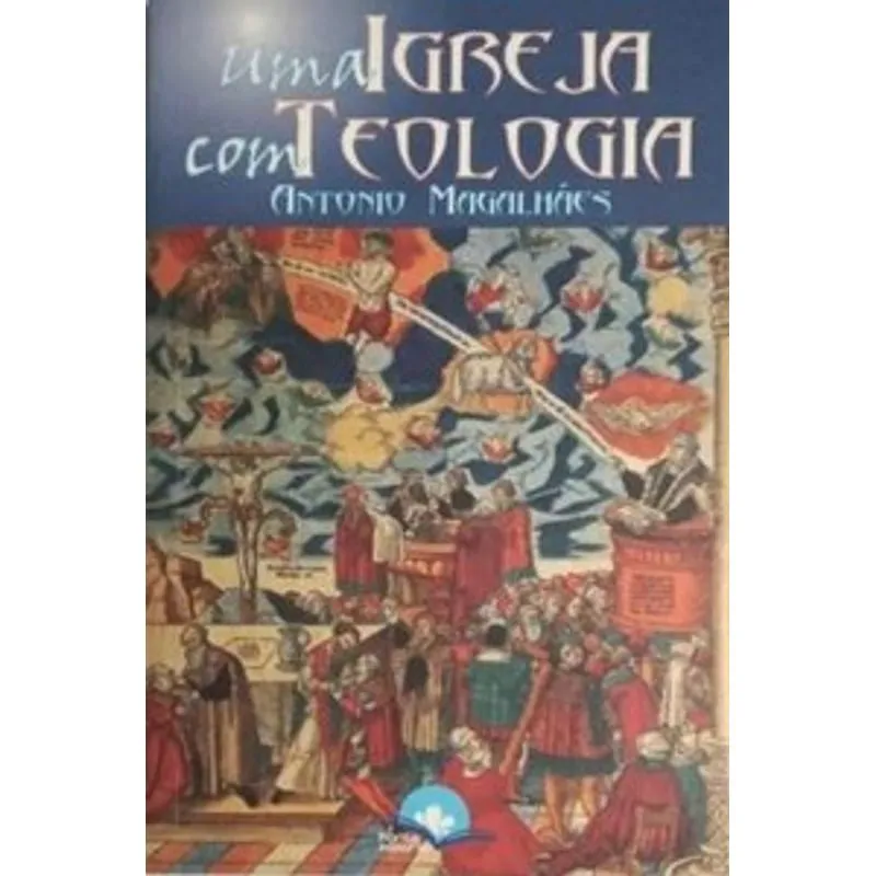 Uma Igreja com Teologia