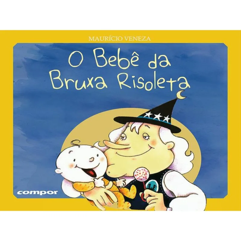 O BEBÊ DA BRUXA RISOLETA