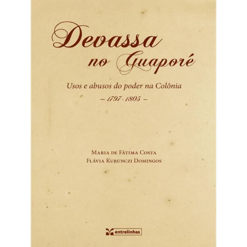 DEVASSA NO GUAPORÉ