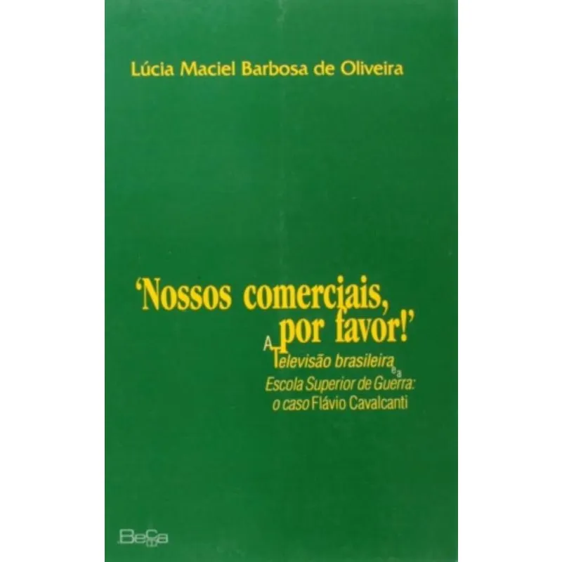 Nossos comerciais por favor