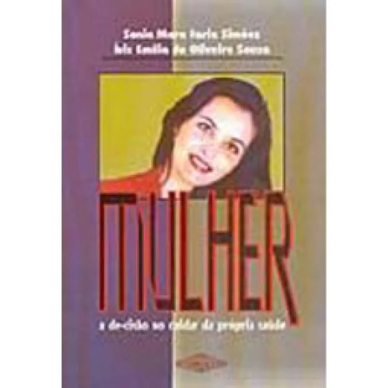 Mulher a Decisão no Cuidar da Própria Saúde