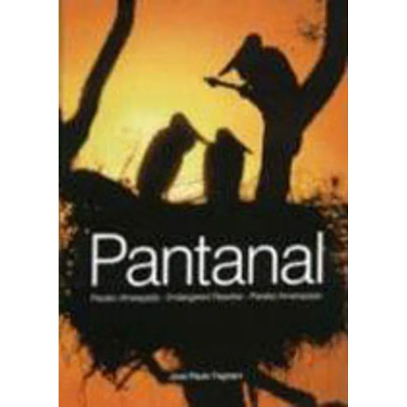 PANTANAL - PARAISO AMEAÇADO - PORTUGUES/ INGLES/ ESPANHOL