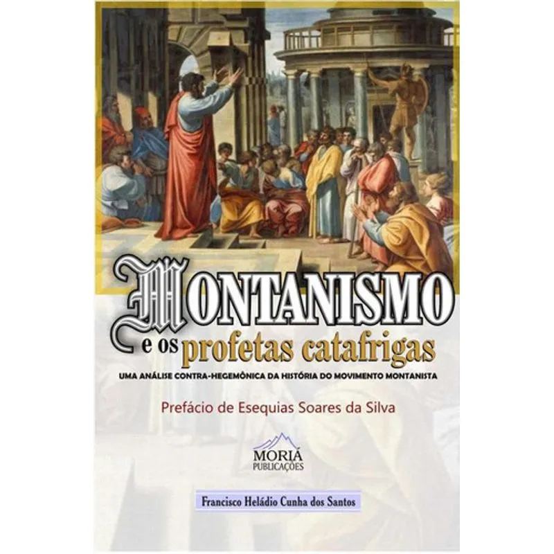 Livro Montanismo E Os Profetas Catafrigas