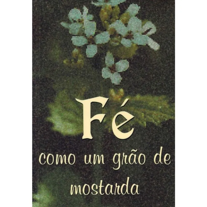 Fe Como Um Grao de Mostarda