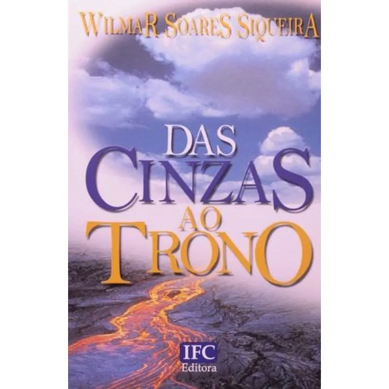 Das Cinzas ao Trono