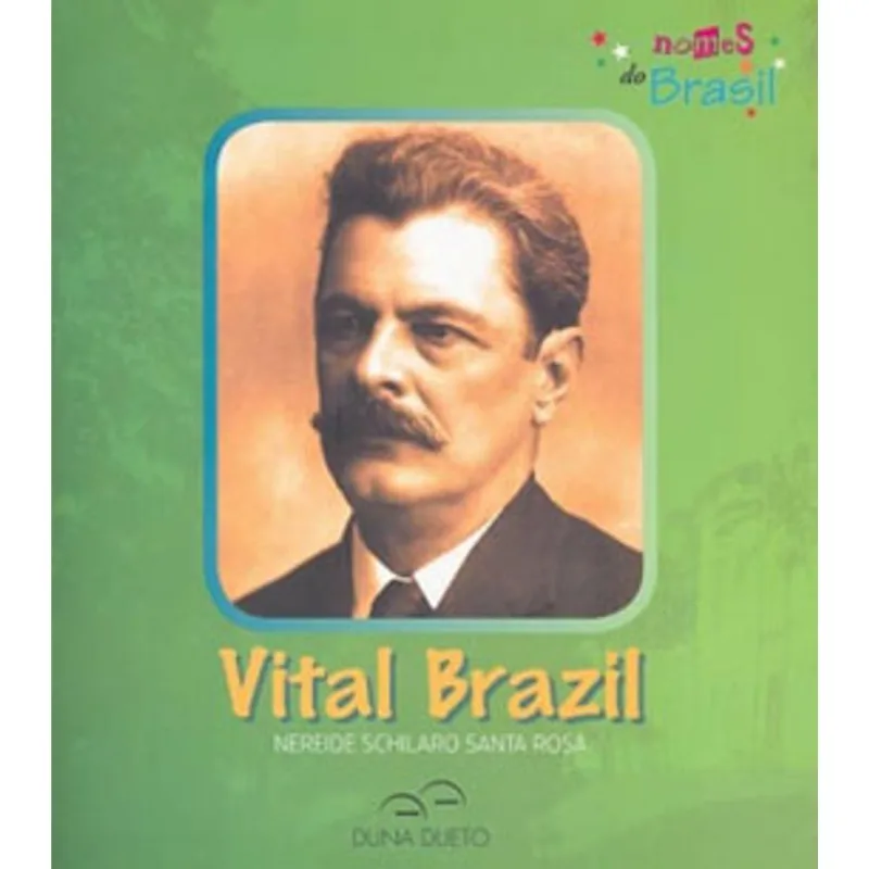 VITAL BRAZIL - SERIE NOMES DO BRASIL