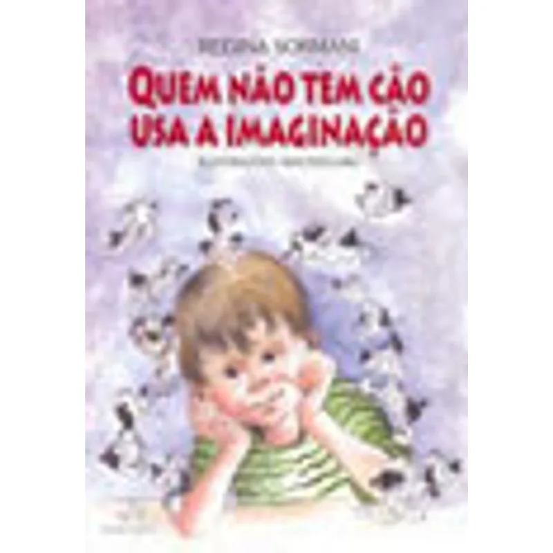 QUEM NÃO TEM CÃO USA A IMAGINAÇÃO