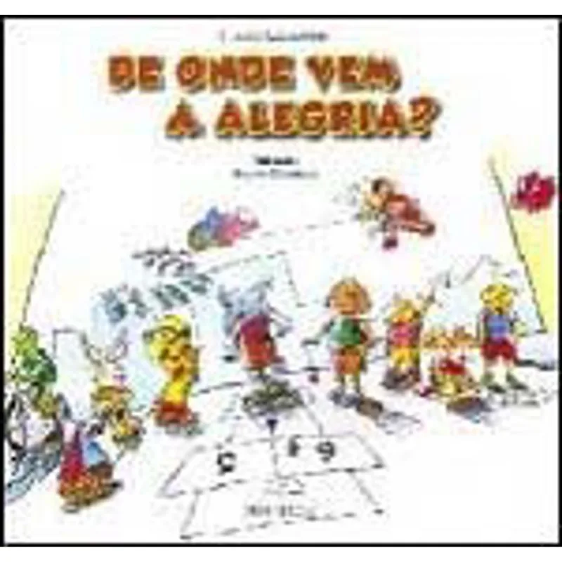 DE ONDE VEM A ALEGRIA?