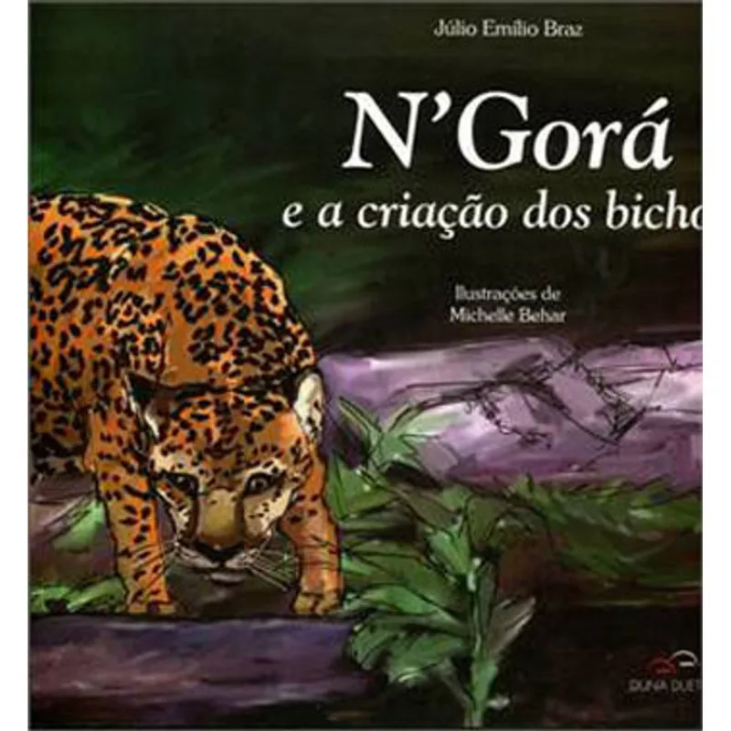 N´GORÁ E A CRIAÇÃO DOS BICHOS