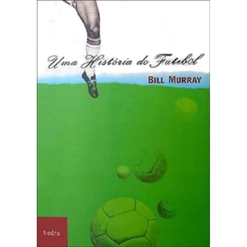 UMA HISTÓRIA DO FUTEBOL