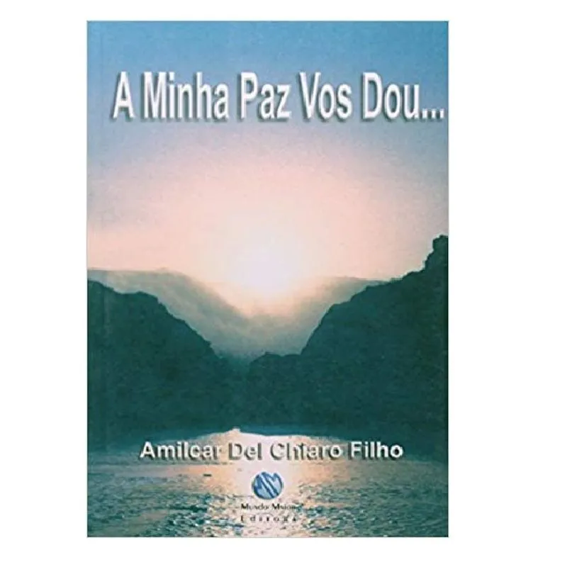 MINHA PAZ VOS DOU..., A