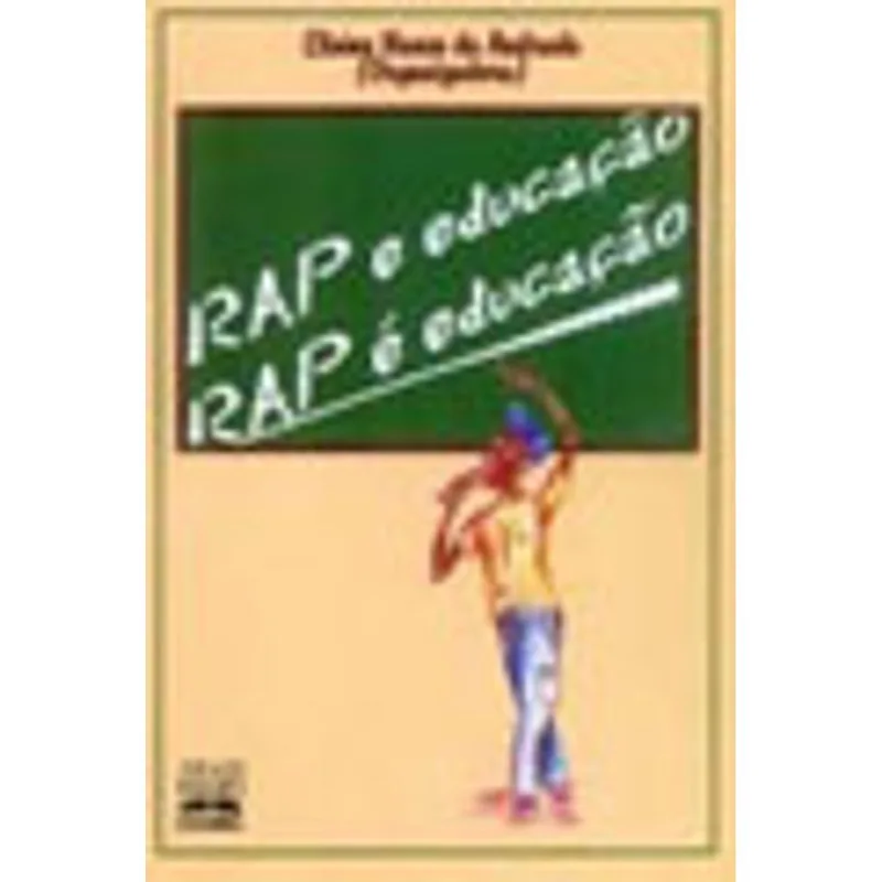 RAP E EDUCAÇÃO, RAP É EDUCAÇÃO