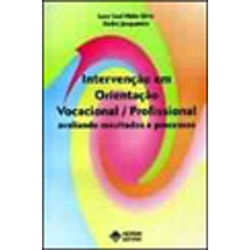 INTERVENÇAO EM ORIENTAÇAO VOCACIONAL/PROFISIONAL