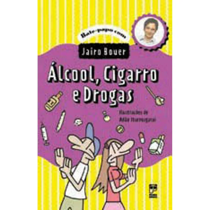 ALCÓOL, CIGARRO E DROGAS