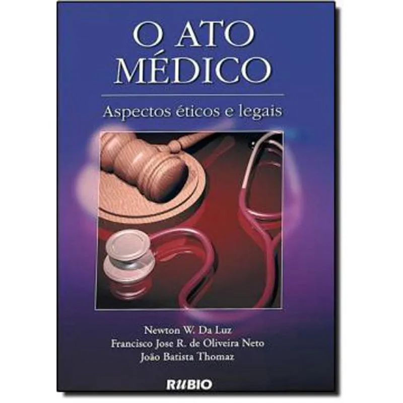 Livro Ato Médico: Aspectos Éticos E Legais